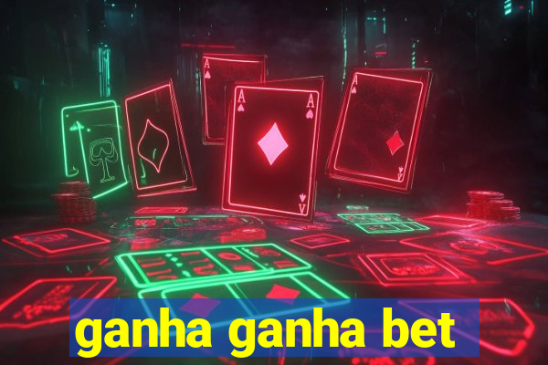 ganha ganha bet